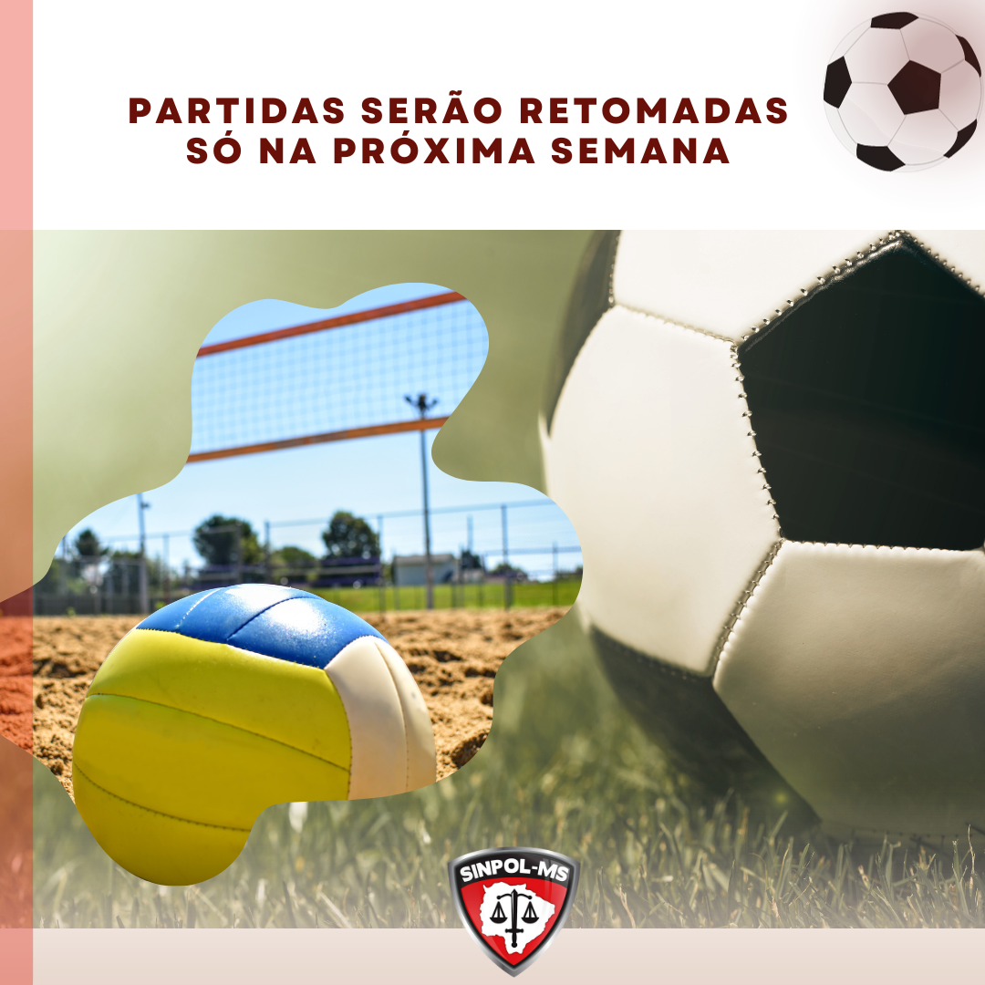 SINPOL MS Jogos de vôlei e futebol retornam na próxima semana