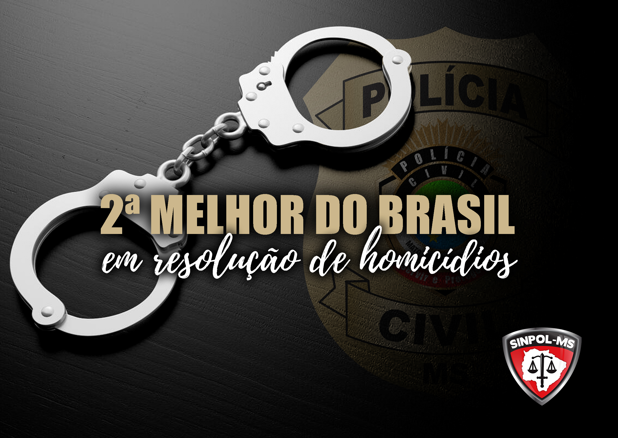 Sinpol Ms Polícia Civil De Ms Tem Segunda Maior Taxa De Solução De Homicídios Aponta Novo